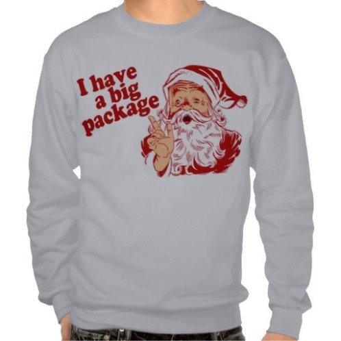 Santa saying - I have a big package - Christmas jumper
