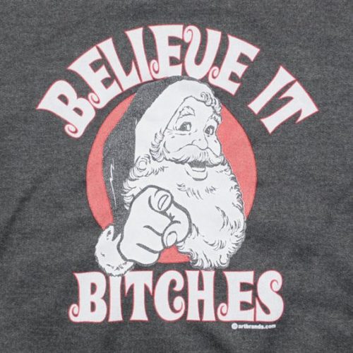 Believe it bitches - rude Christmas jumper sweatshirt