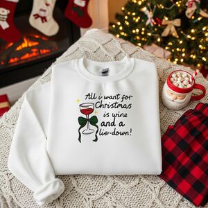 All I Want For Christmas Is Wine And A Lie Down” Funny Festive Jumper from Not On The High Street