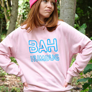Bah Humbug Women's Christmas Jumper Sweatshirt from Not On The High Street