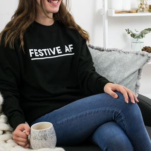 Festive Af Alternative Christmas Sweatshirt from Not On The High Street