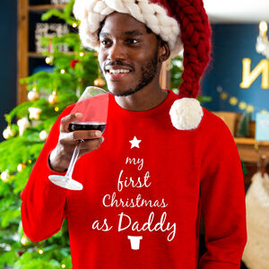 'First Christmas As Daddy' Christmas Jumper from Not On The High Street