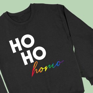 Ho Ho Homo Rainbow Lgbtq+ Christmas Jumper from Not On The High Street