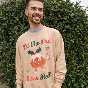 Let The Pud Times Roll Men's Christmas Jumper from Not On The High Street