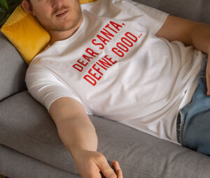 Men's Dear Santa Define Good Christmas T Shirt from Not On The High Street