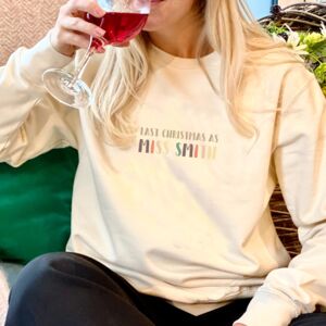 Personalised Last Christmas As A Miss Neutral Jumper from Not On The High Street