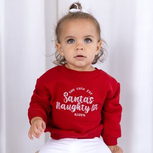 Too Cute For Santa's Naughty List Embroidered Personalised Sweatshirt Jumper Christmas jumper from Not On The High Street